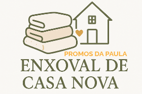 Enxoval de  Casa Nova