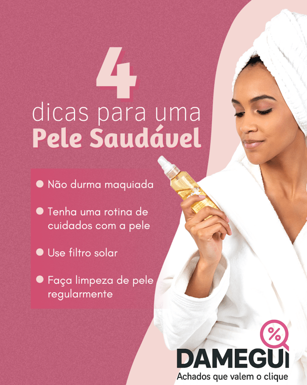 4 dicas que não podem faltar a sua rotina 