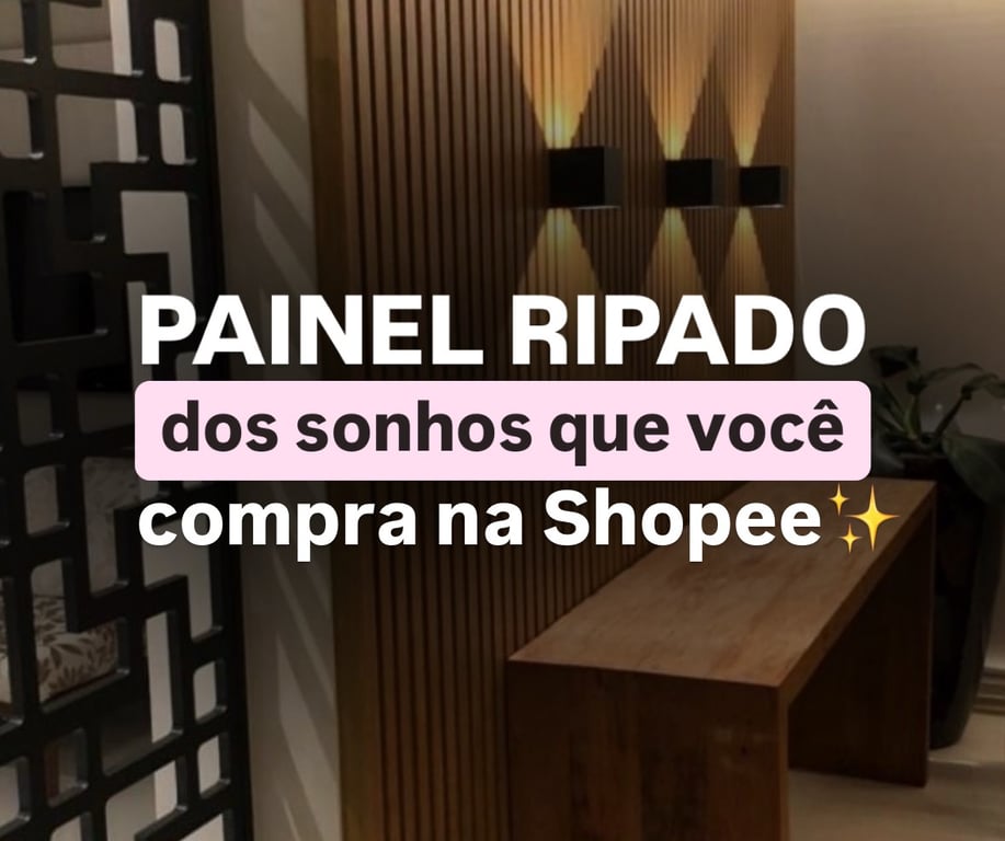 Painel ripado dos sonhos que você compra na Shopee