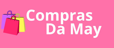 COMPRAS DA MAY