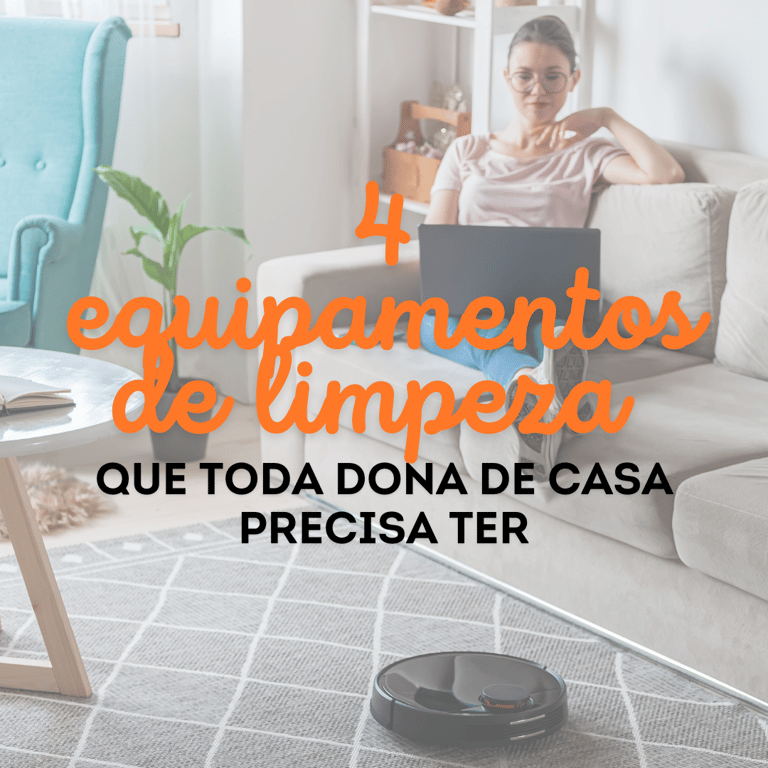 4 Equipamento de Limpeza que Toda Dona de Casa Precisa Ter!