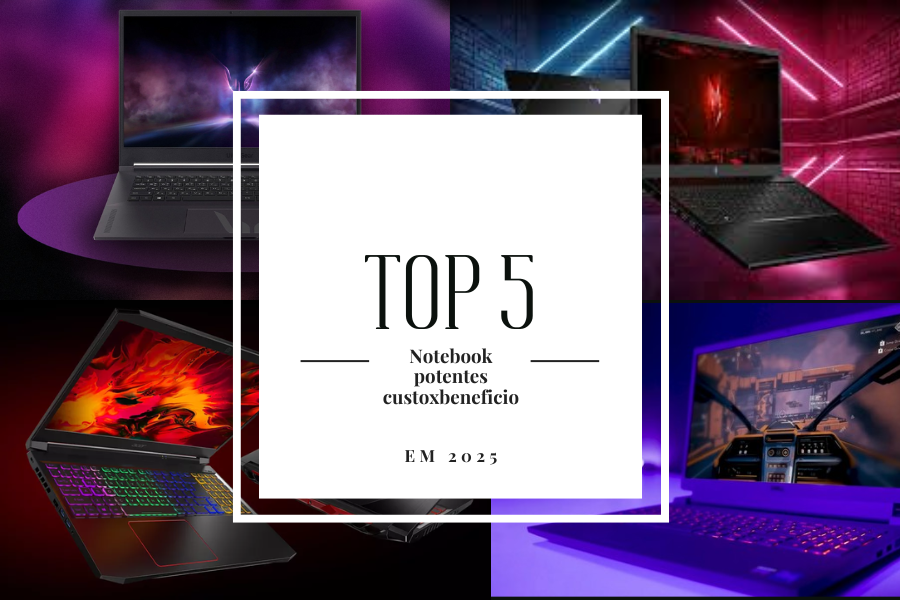 💻 TOP 5 MELHORES NOTEBOOKS POTENTES CUSTO-BENEFÍCIO EM 2025