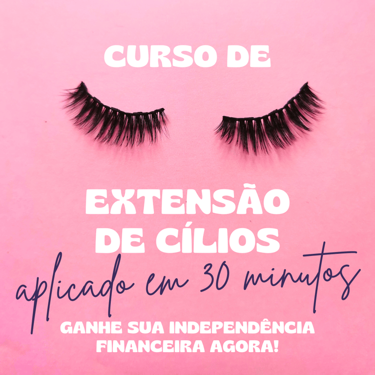 CURSO DE EXTENÇÃO DE CÍLIOS APLICAÇÃO EM 30 MINUTOS